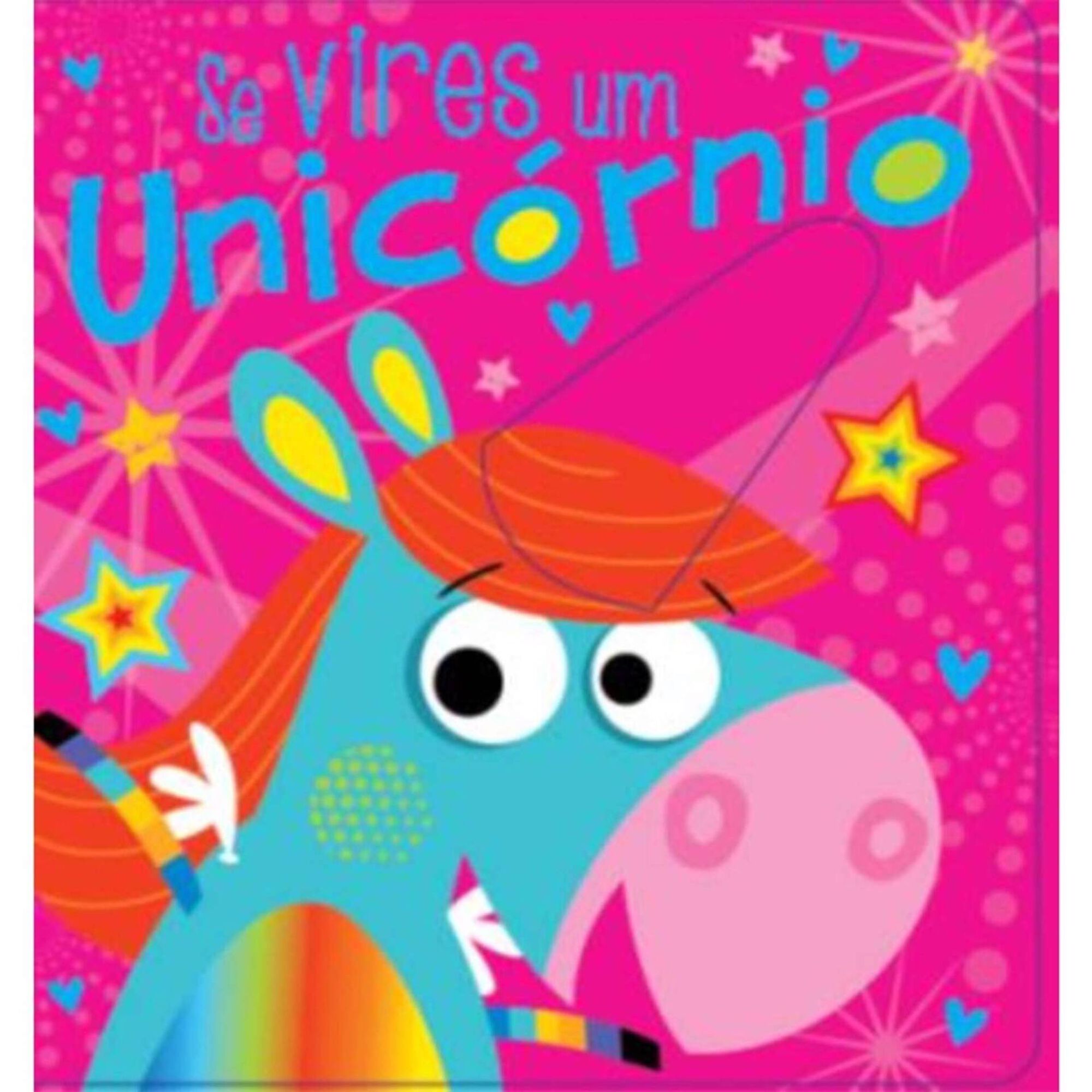 Se Vires um Unicórnio Se Vires um Unicórnio