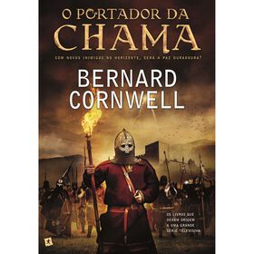 O Portador da Chama de Bernard Cornwell