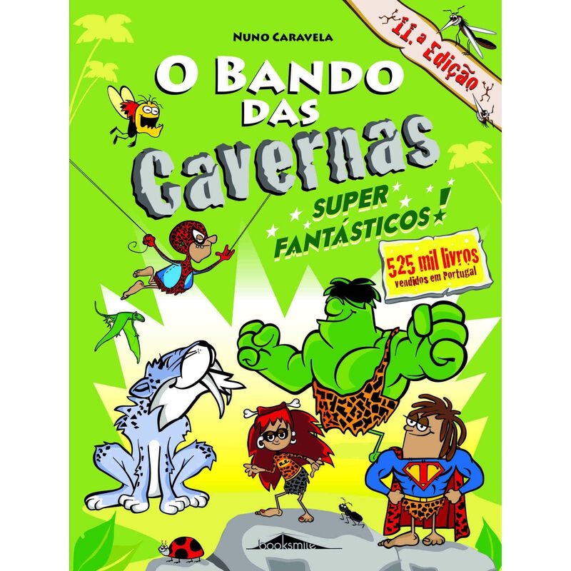 O Bando das Cavernas Nº 5 - Super Fantásticos! de Nuno Caravela