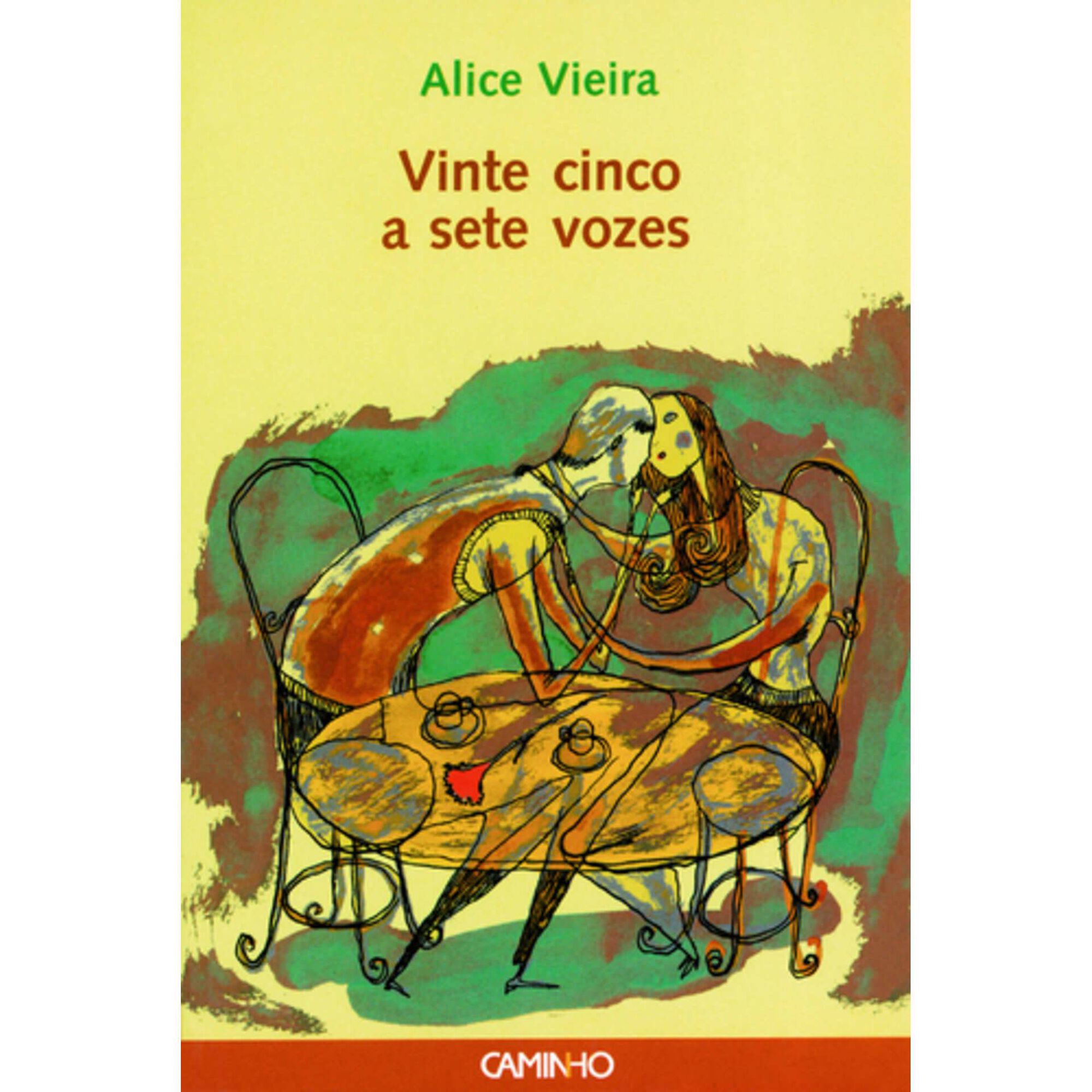 Vinte e Cinco a Sete Vozes de Alice Vieira