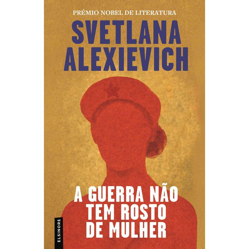 A Guerra Não Tem Rosto de Mulher de Svetlana Aleksievitch