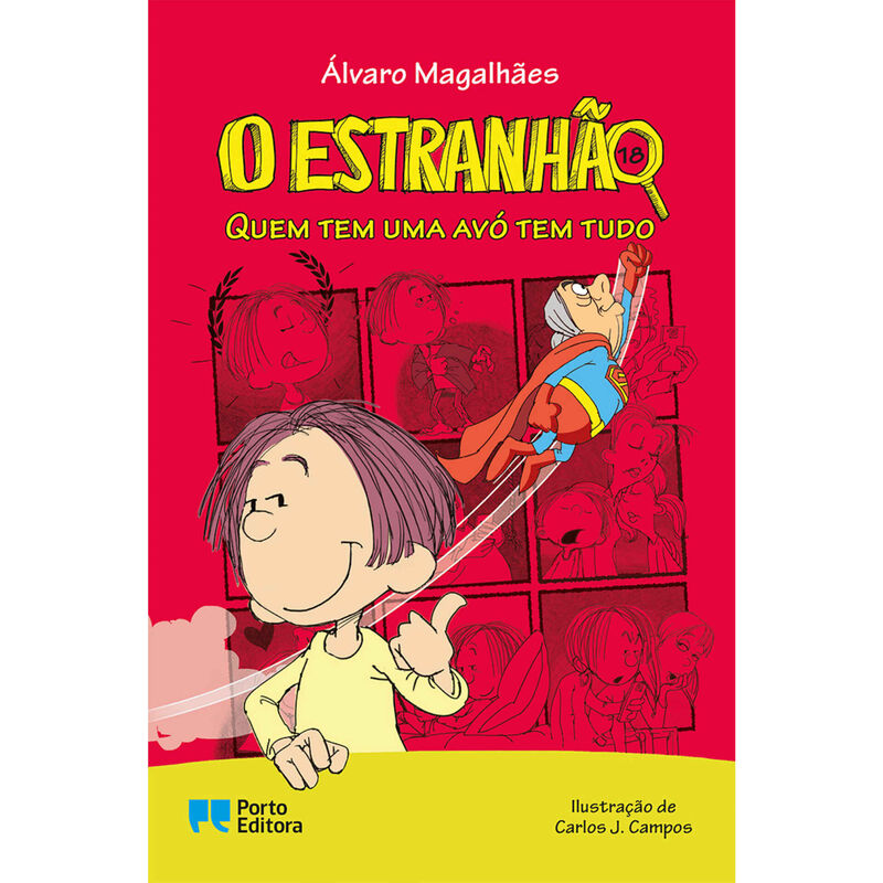 O Estranhão Nº 18 - Quem Tem Uma Avó Tem Tudo de Álvaro Magalhães