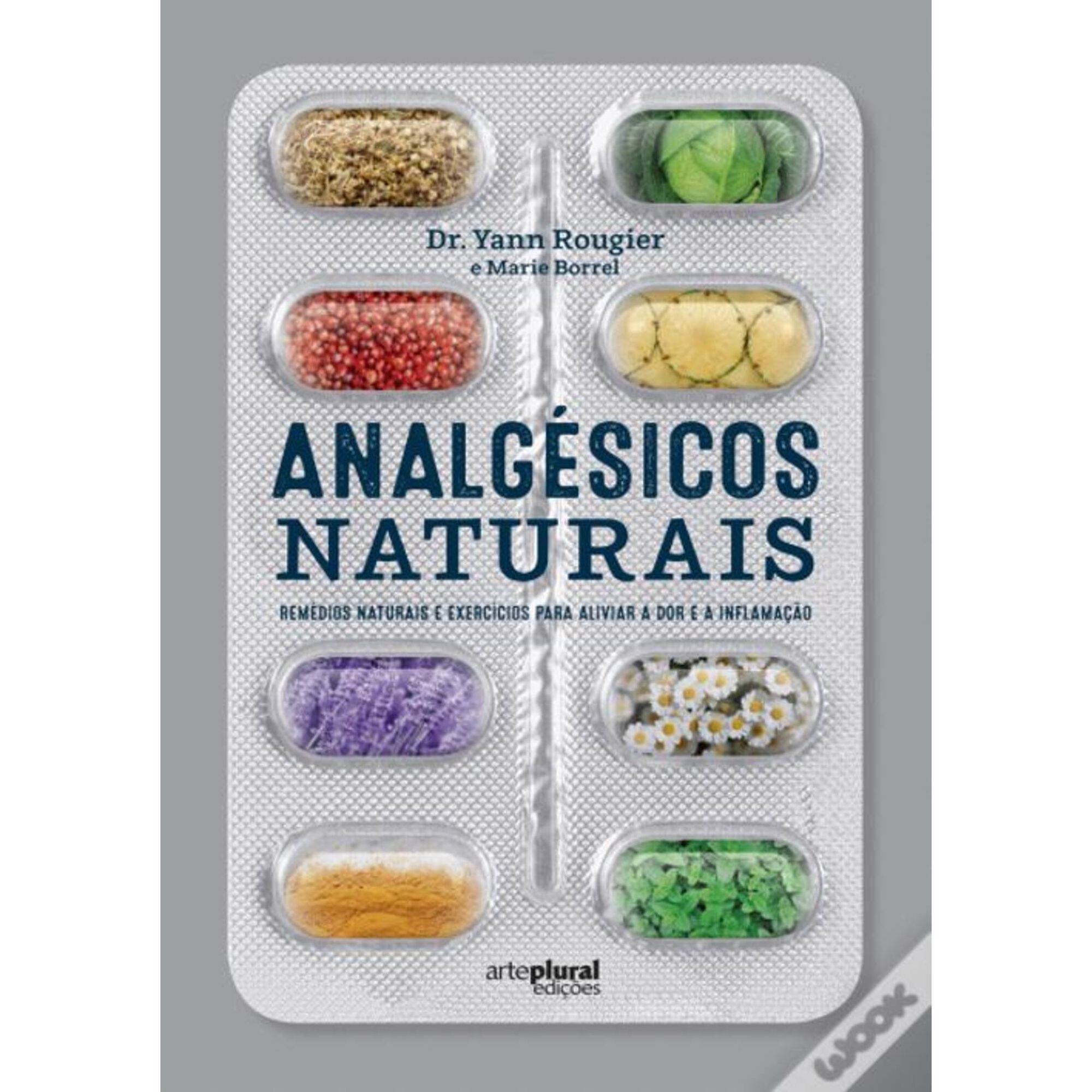 Analg&eacute;sicos Naturais de Yann Rougier e Marie Borrel