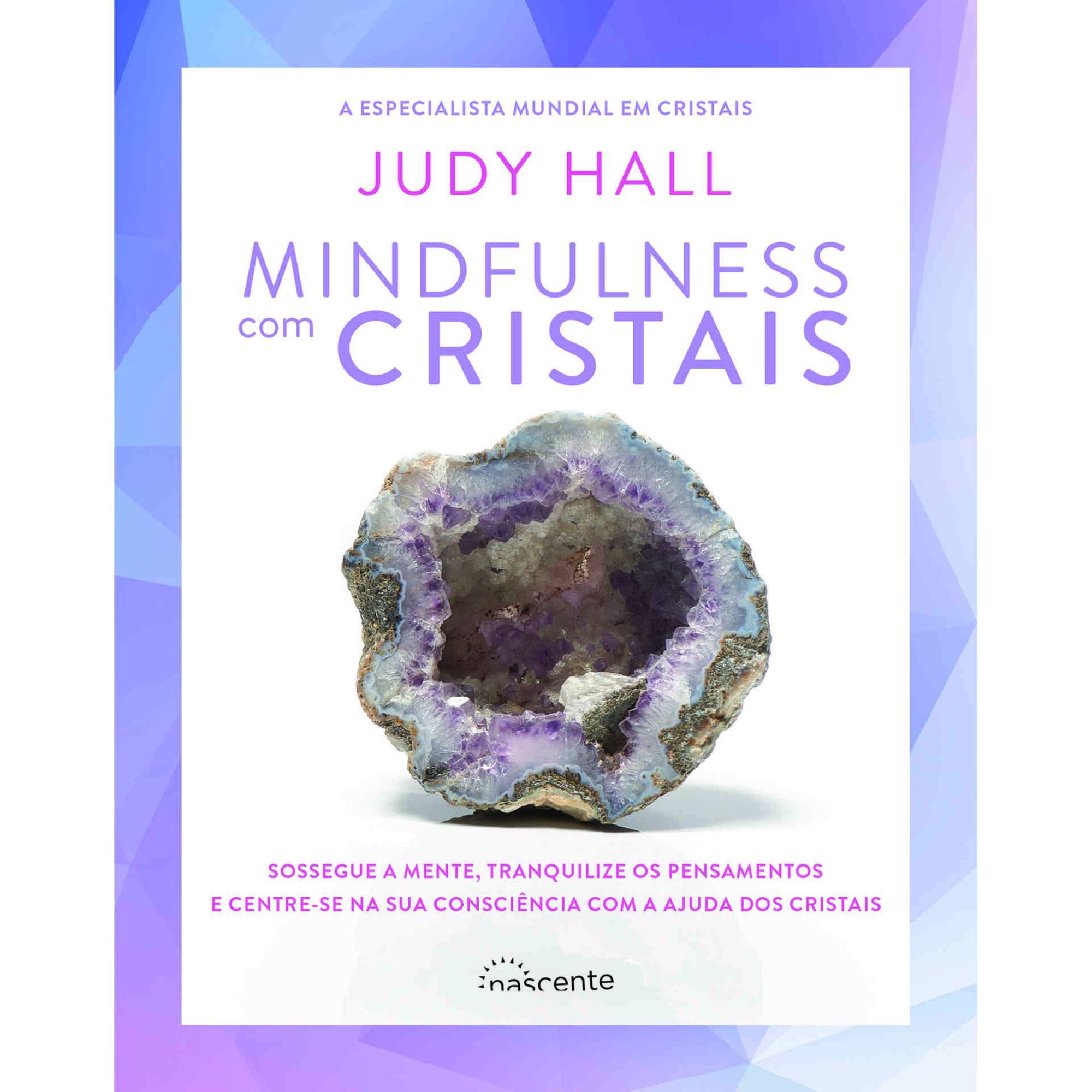 Mindfulness com Cristais