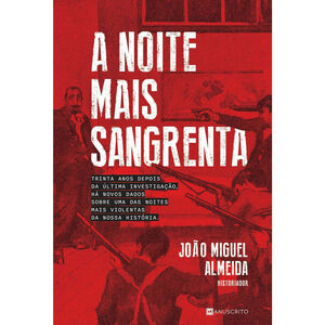 A Noite Mais Sangrenta de João Miguel Almeida