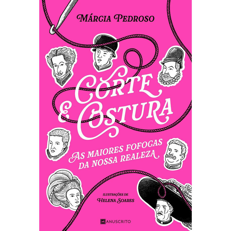 Corte &amp; Costura - As Maiores Fofocas da Nossa Realeza de Márcia Gil Pedroso