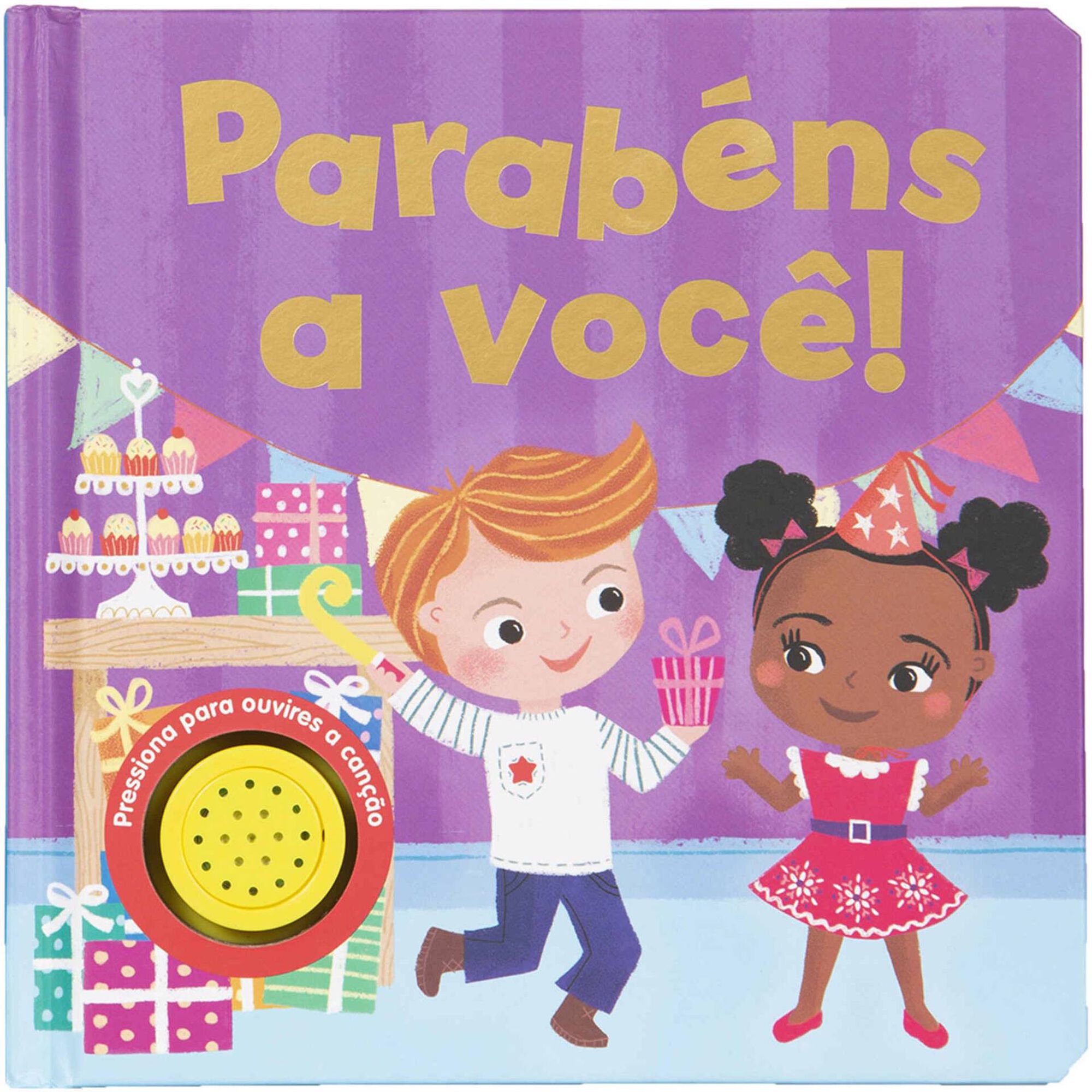 Parabéns a Você! Parabéns a Você!