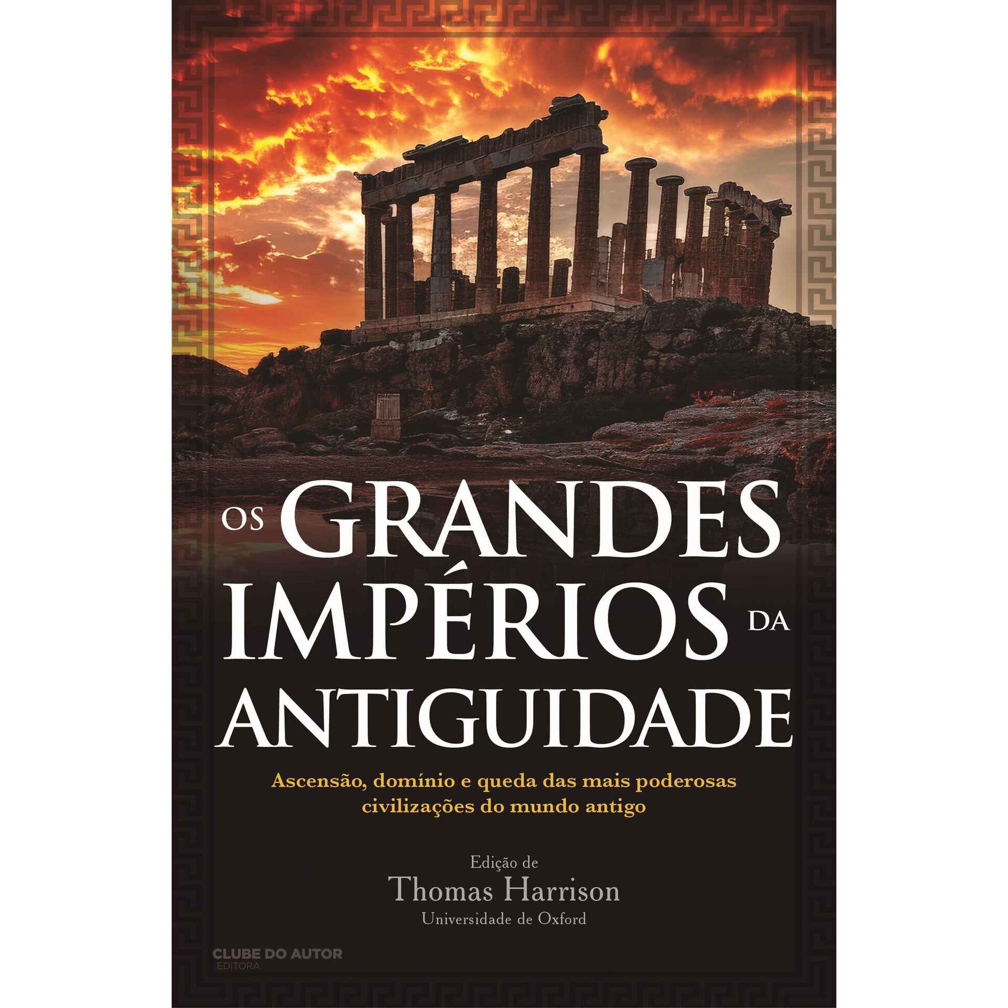 Os Grandes Impérios da Antiguidade