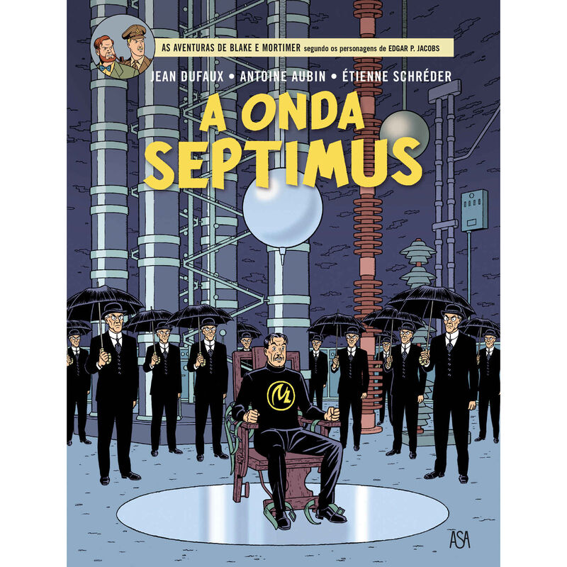 Blake e Mortimer Nº 22 - A Onda Septimus de Étienne Schréder, Jean Dufaux e Achdé
