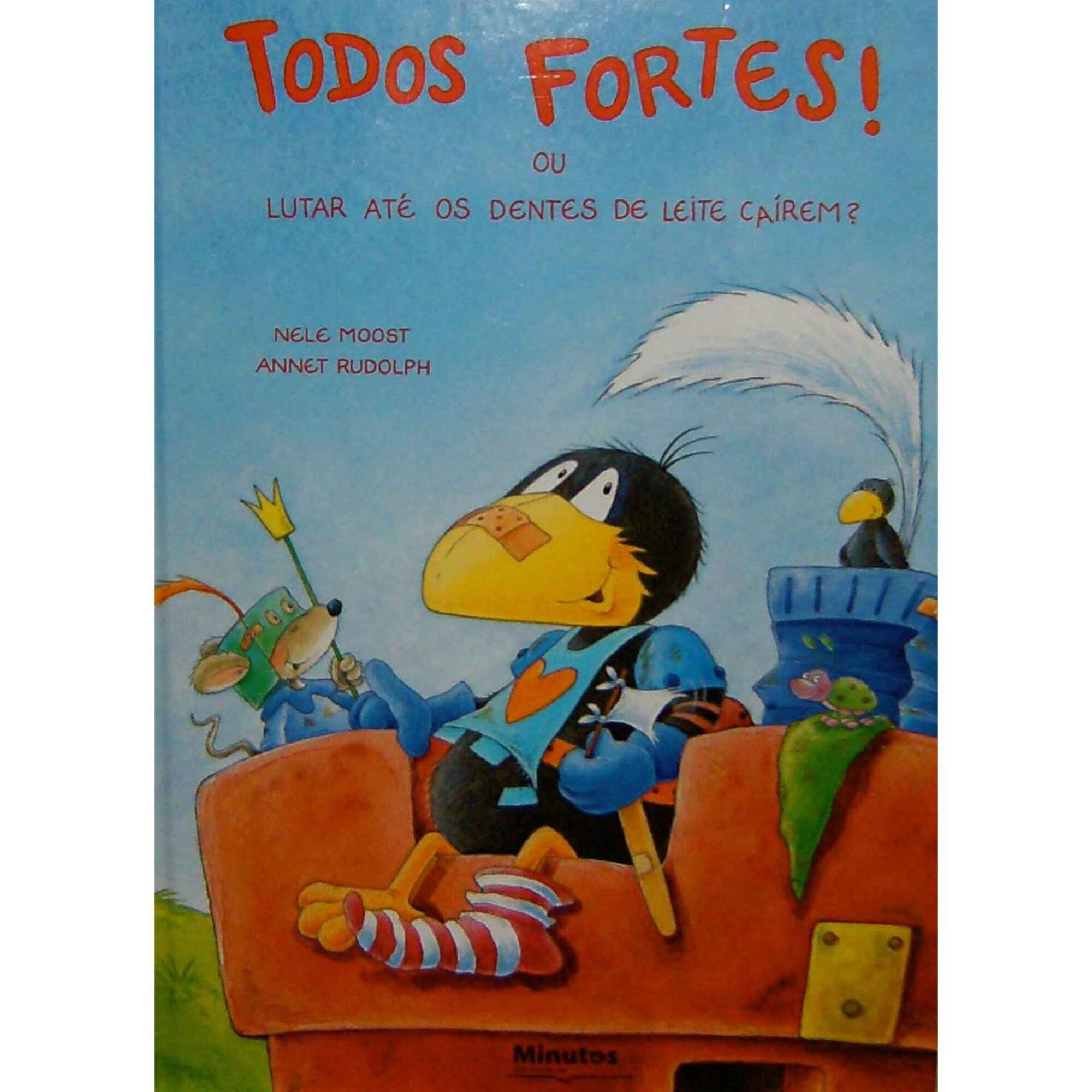 Todos Fortes de Nelle Moost