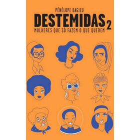 Destemidas 2 de P&eacute;n&eacute;lope Bagieu