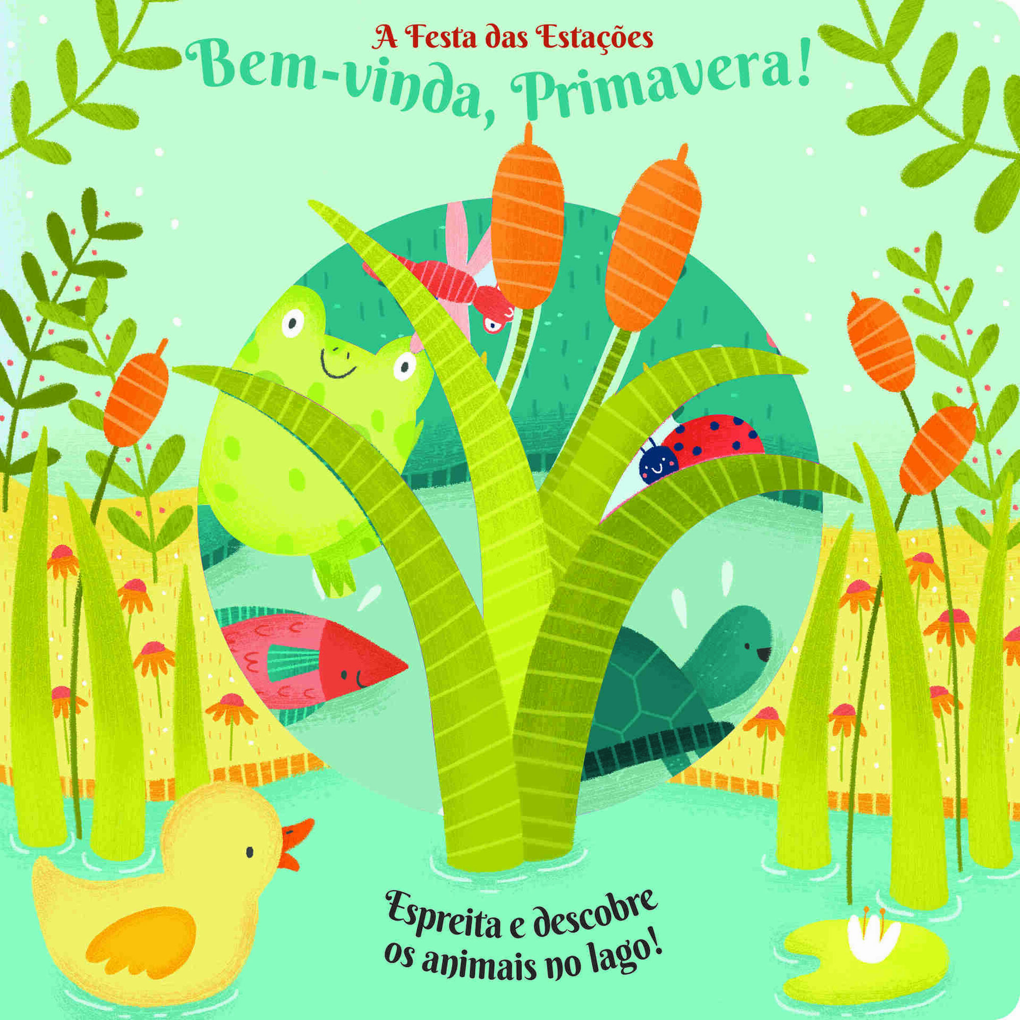 A Festa das Esta&ccedil;&otilde;es - Bem-vinda, Primavera! de Anne Passchier