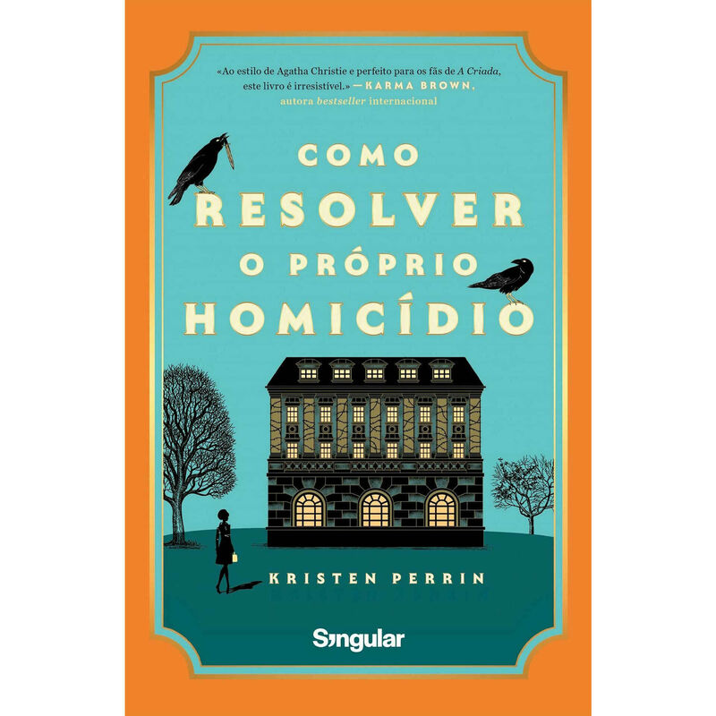 Como Resolver o Próprio Homicídio de Kristen Perrin