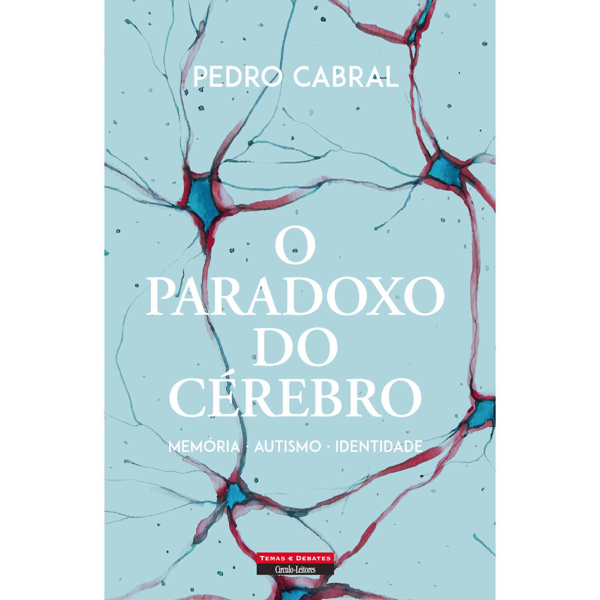 O Paradoxo do C&eacute;rebro de Pedro Cabral