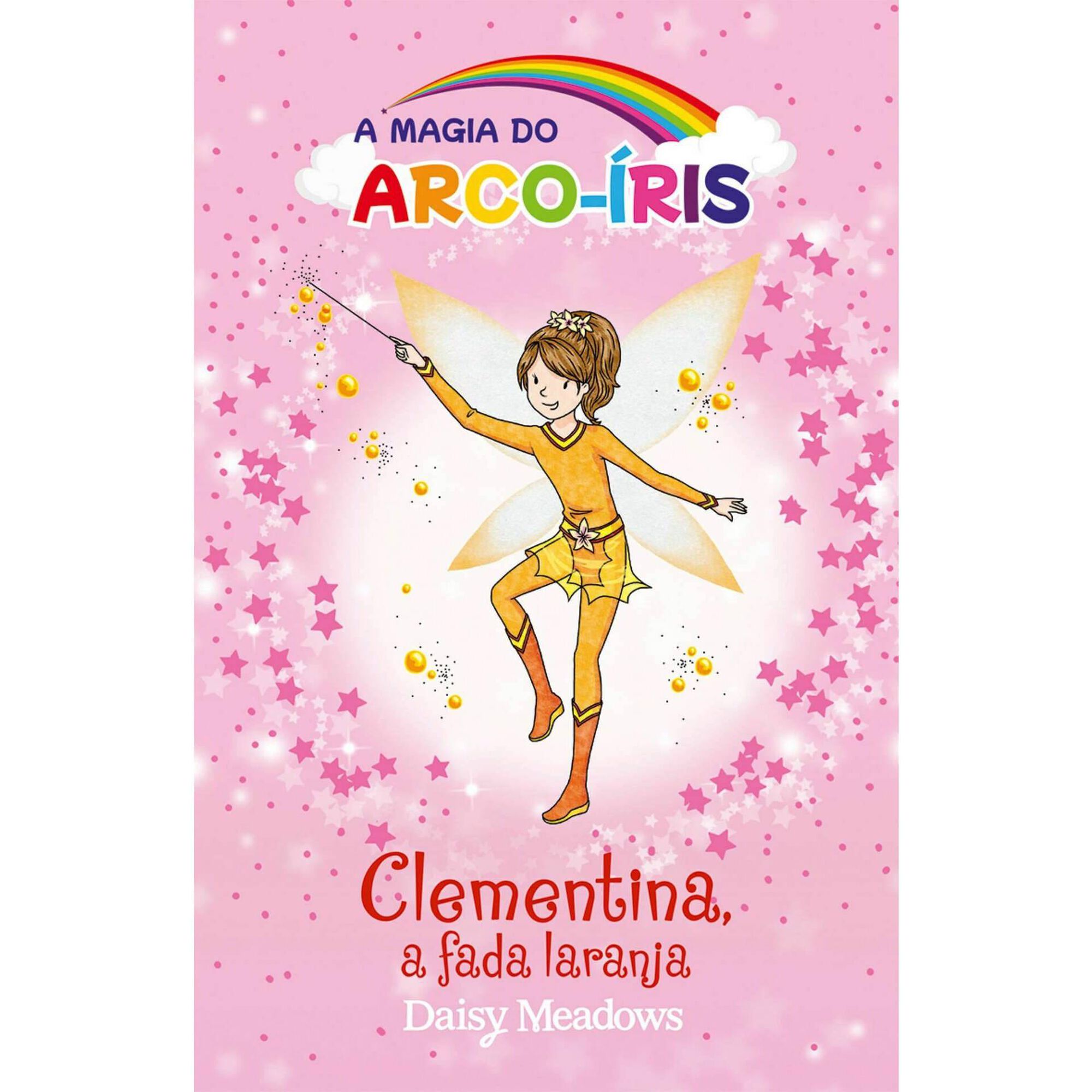 A Magia do Arco-&iacute;ris N&ordm; 2 - Clementina, a Fada Laranja de Daisy Meadows