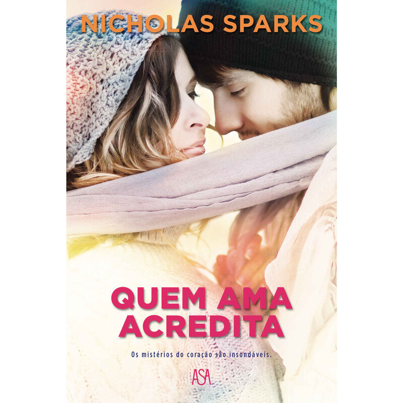 Quem Ama Acredita de Nicholas Sparks