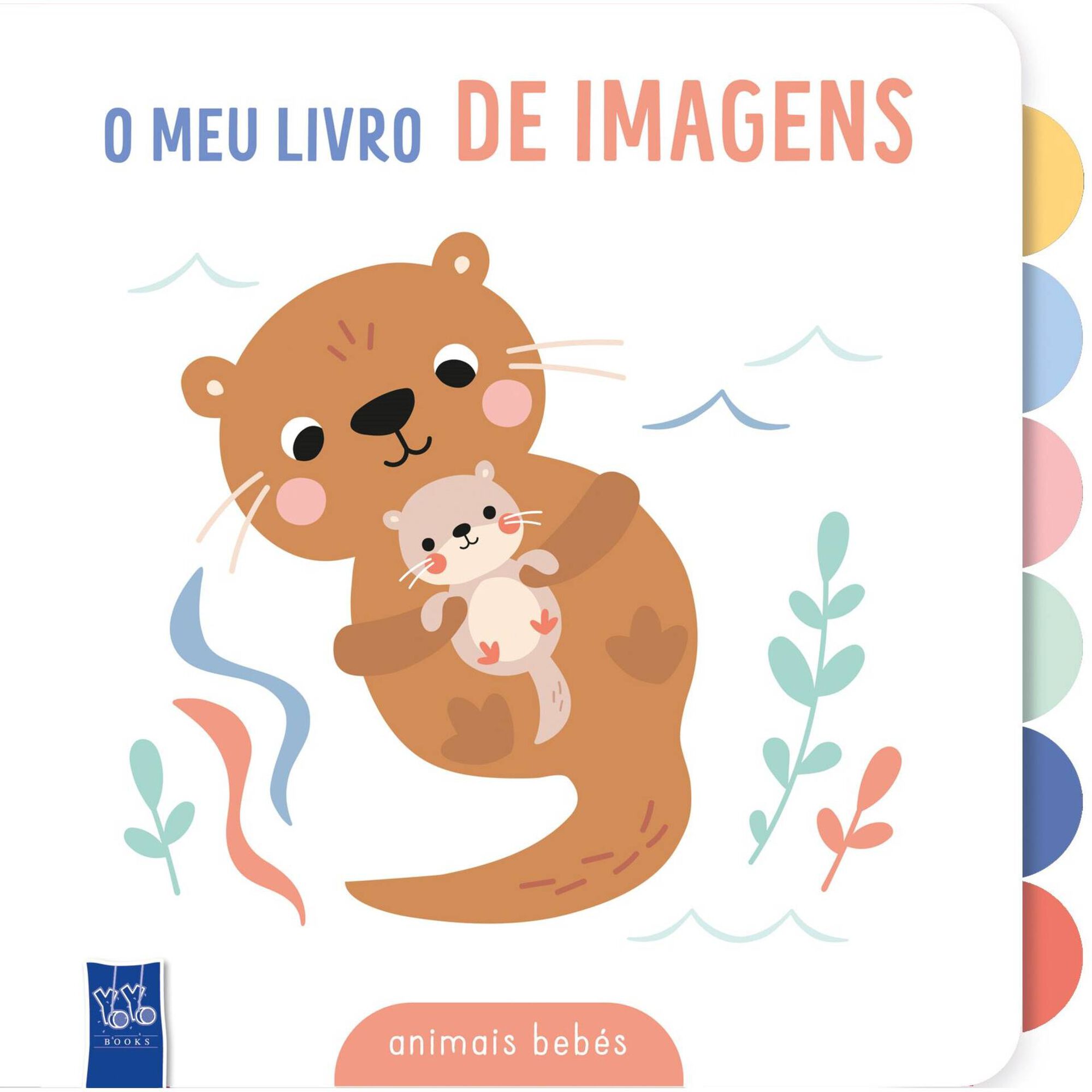 O Meu Livro de Imagens - Animais Beb&eacute;s