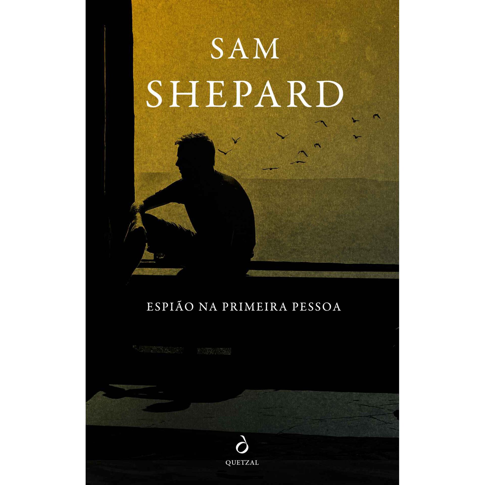 Espi&atilde;o na Primeira Pessoa de Sam Shepard