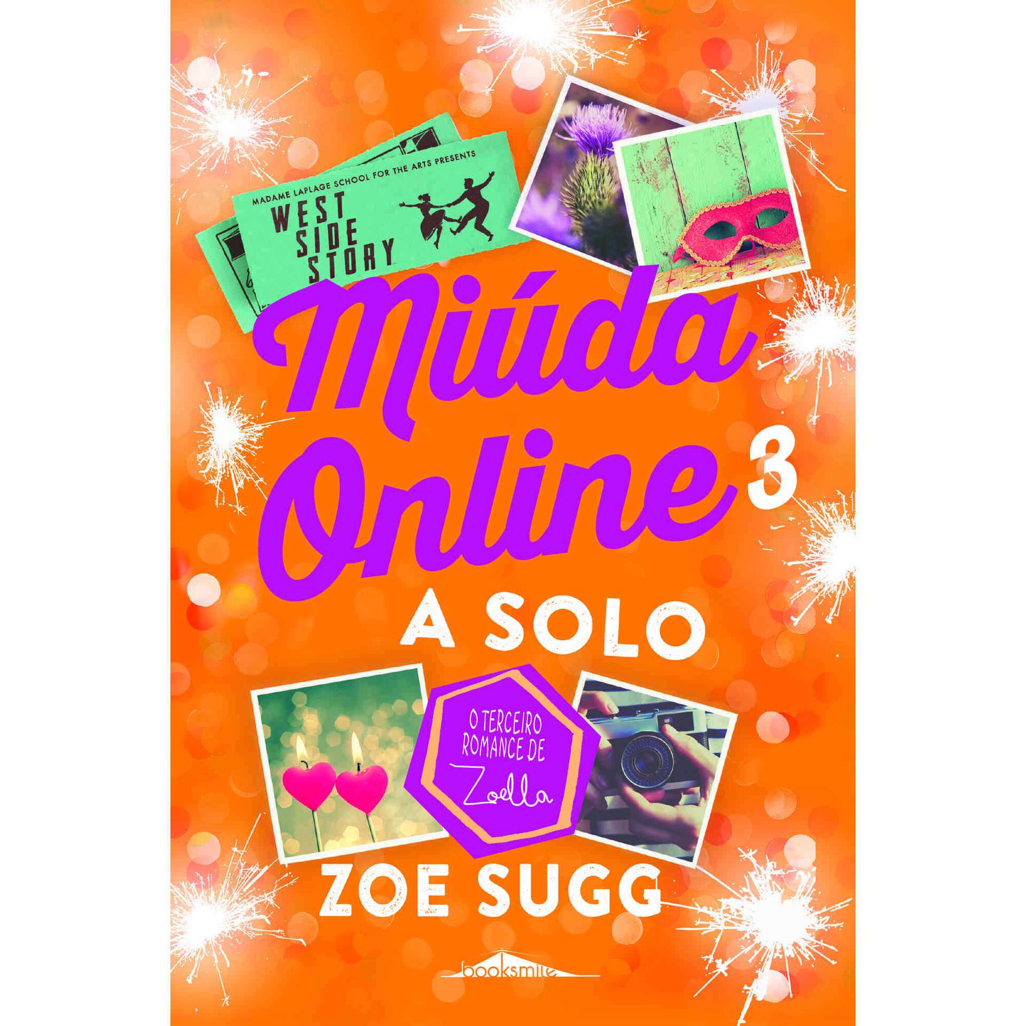 Mi&uacute;da Online 3 - A Solo de Zoe Sugg