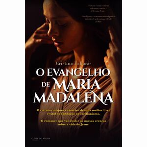 O Evangelho de Maria Madalena de Clube Do Autor