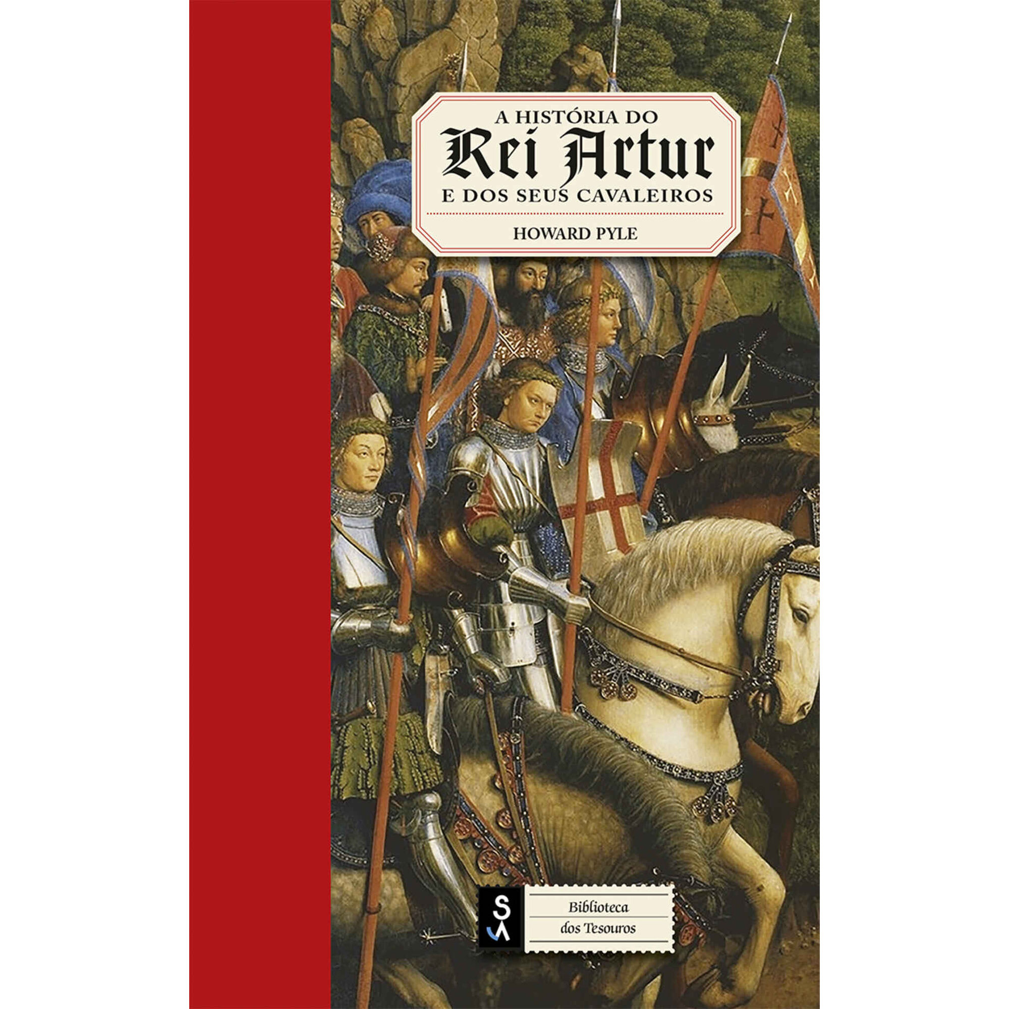 A Hist&oacute;ria do Rei Artur e dos Seus Cavaleiros