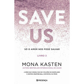 Save Us (Livro 3) de Mona Kasten