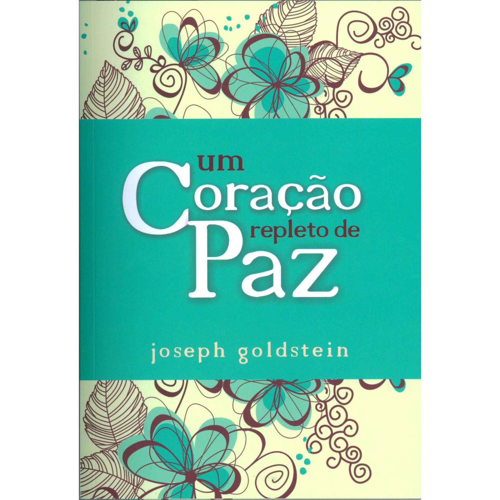 Um Cora&ccedil;&atilde;o Repleto de Paz de Joseph Goldstein