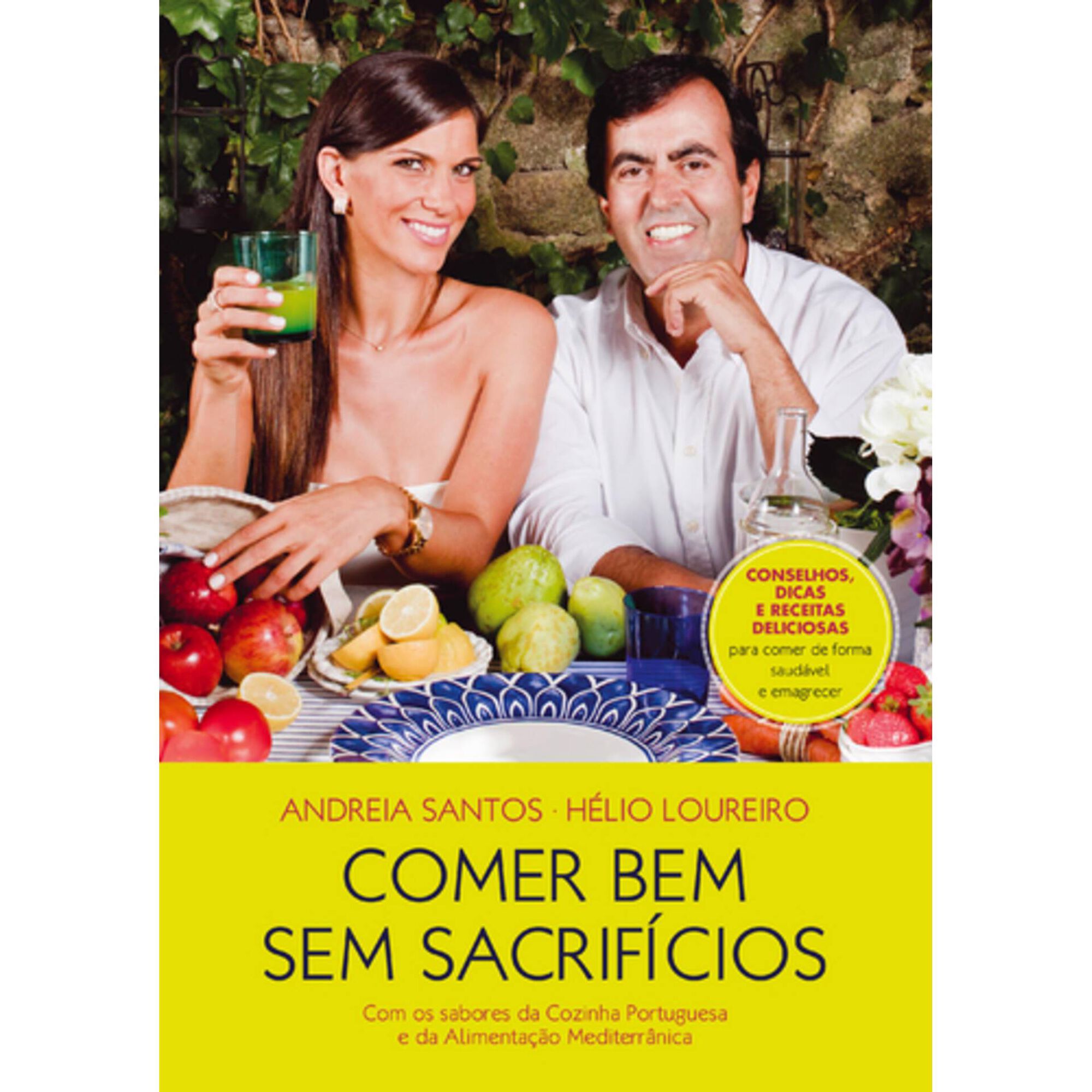 Comer Bem Sem Sacrif&iacute;cios de Andreia Santos