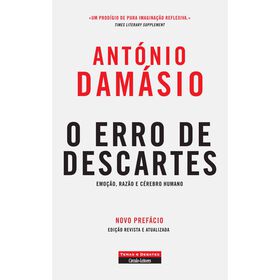 O Erro de Descartes de Ant&oacute;nio Dam&aacute;sio