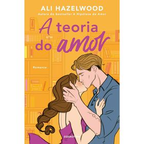 A Teoria do Amor de Ali Hazelwood