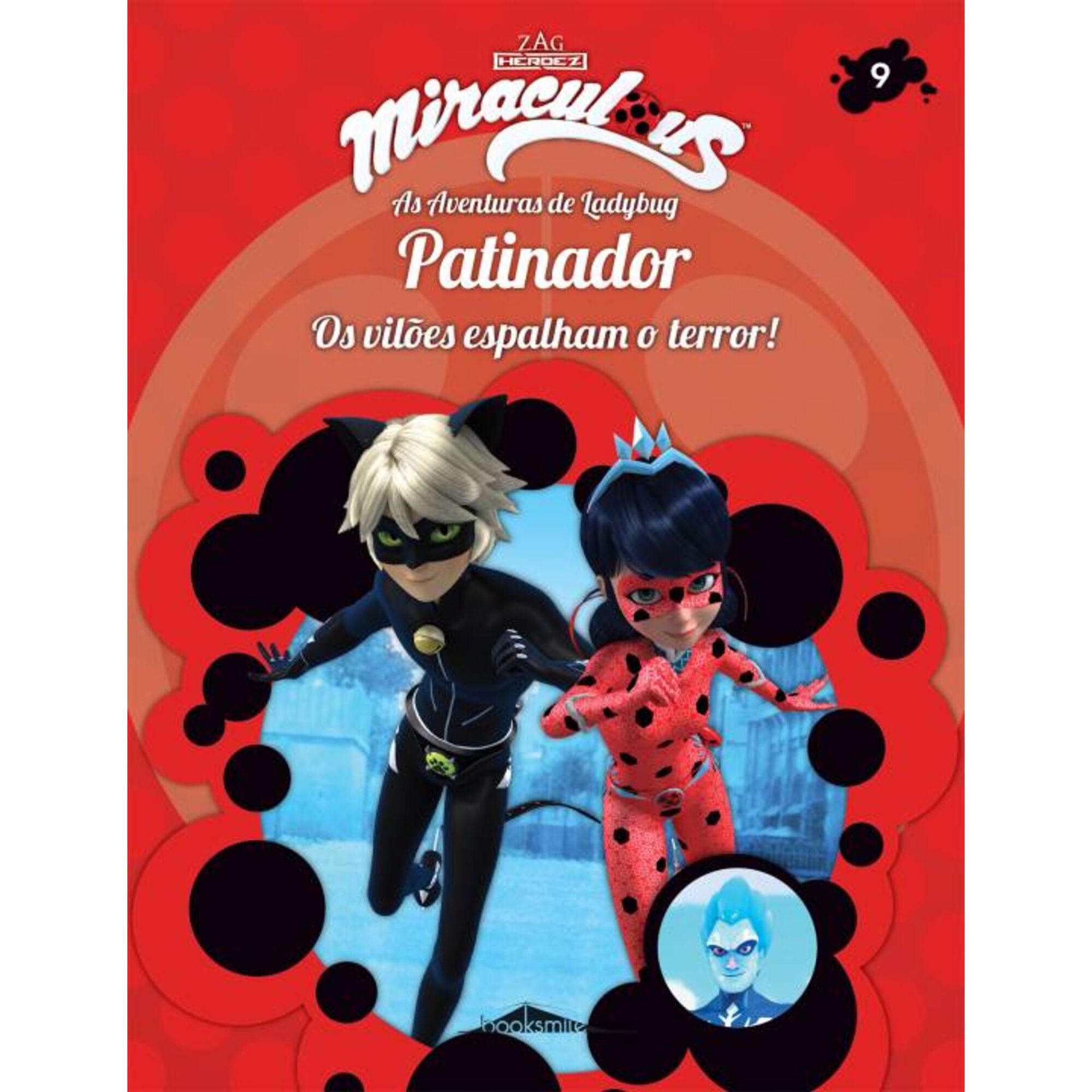 Miraculous: As Aventuras de Ladybug - Os Vilões Nº 9 : Patinador