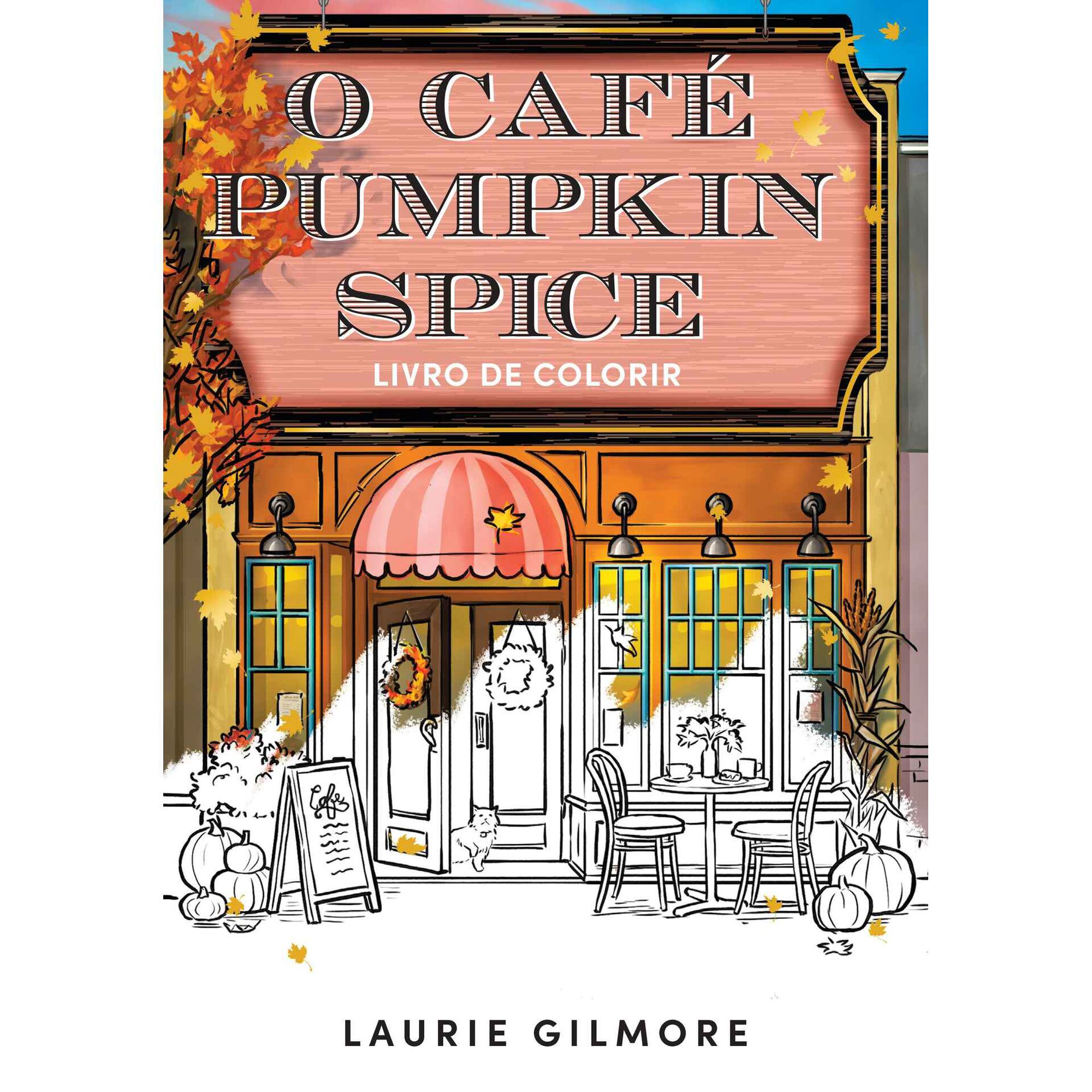 O Café Pumpkin Spice – Livro de Colorir O Café Pumpkin Spice – Livro de Colorir