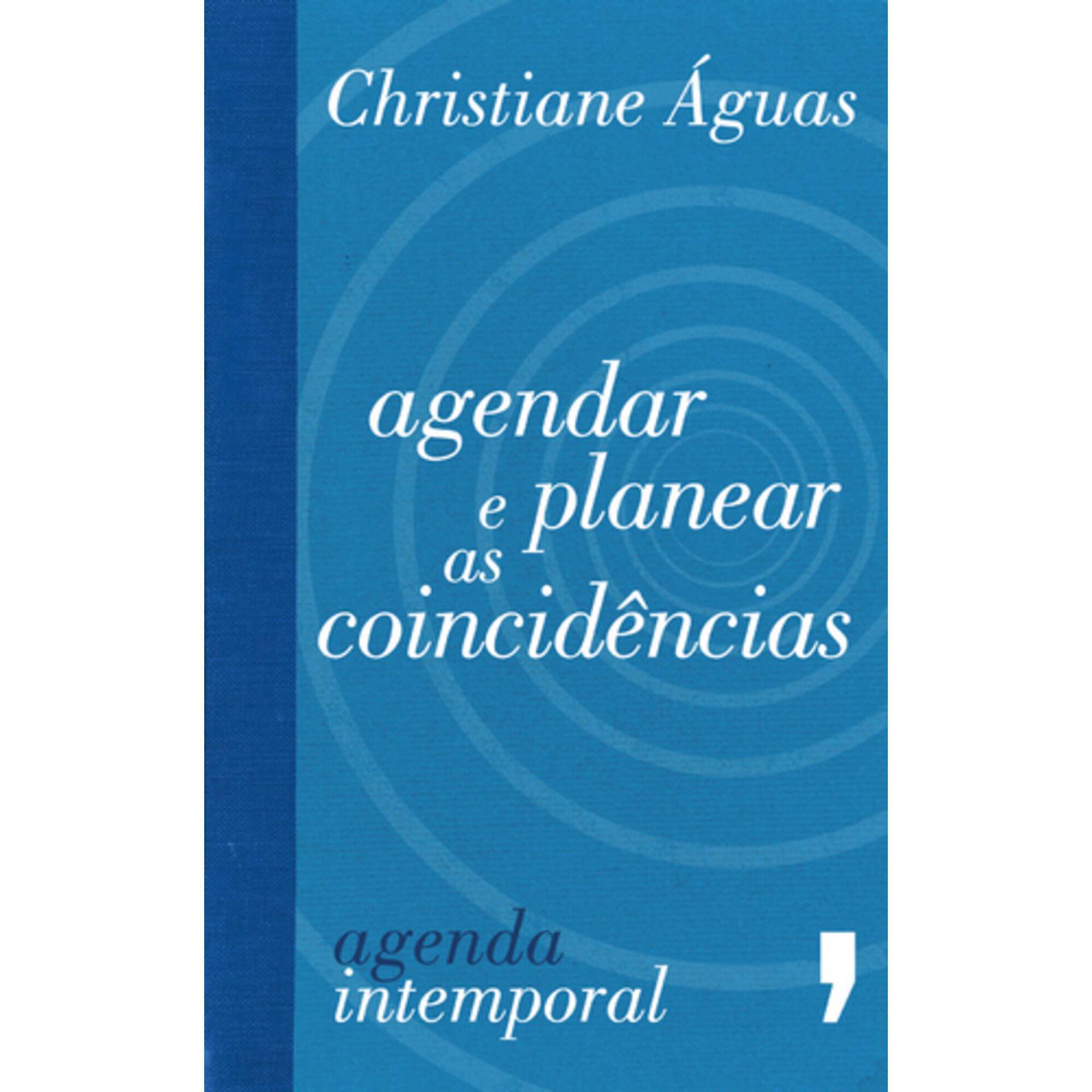 Agendar e Planear as Coincid&ecirc;ncias de Christiane &Aacute;guas