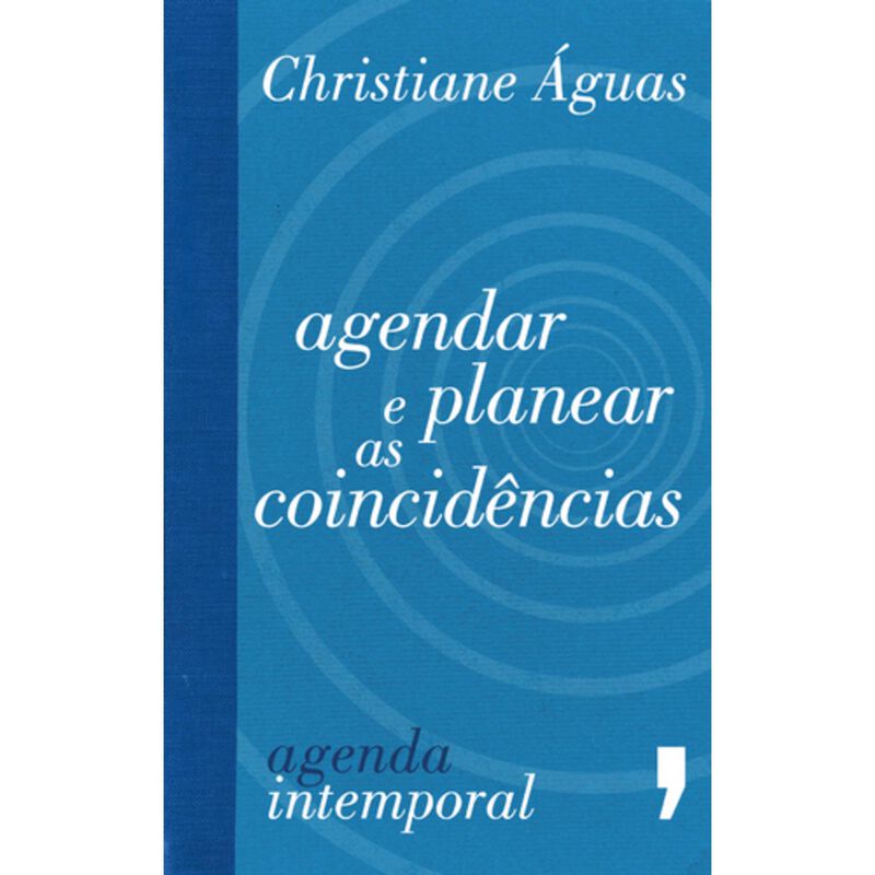 Agendar e Planear as Coincidências de Christiane Águas