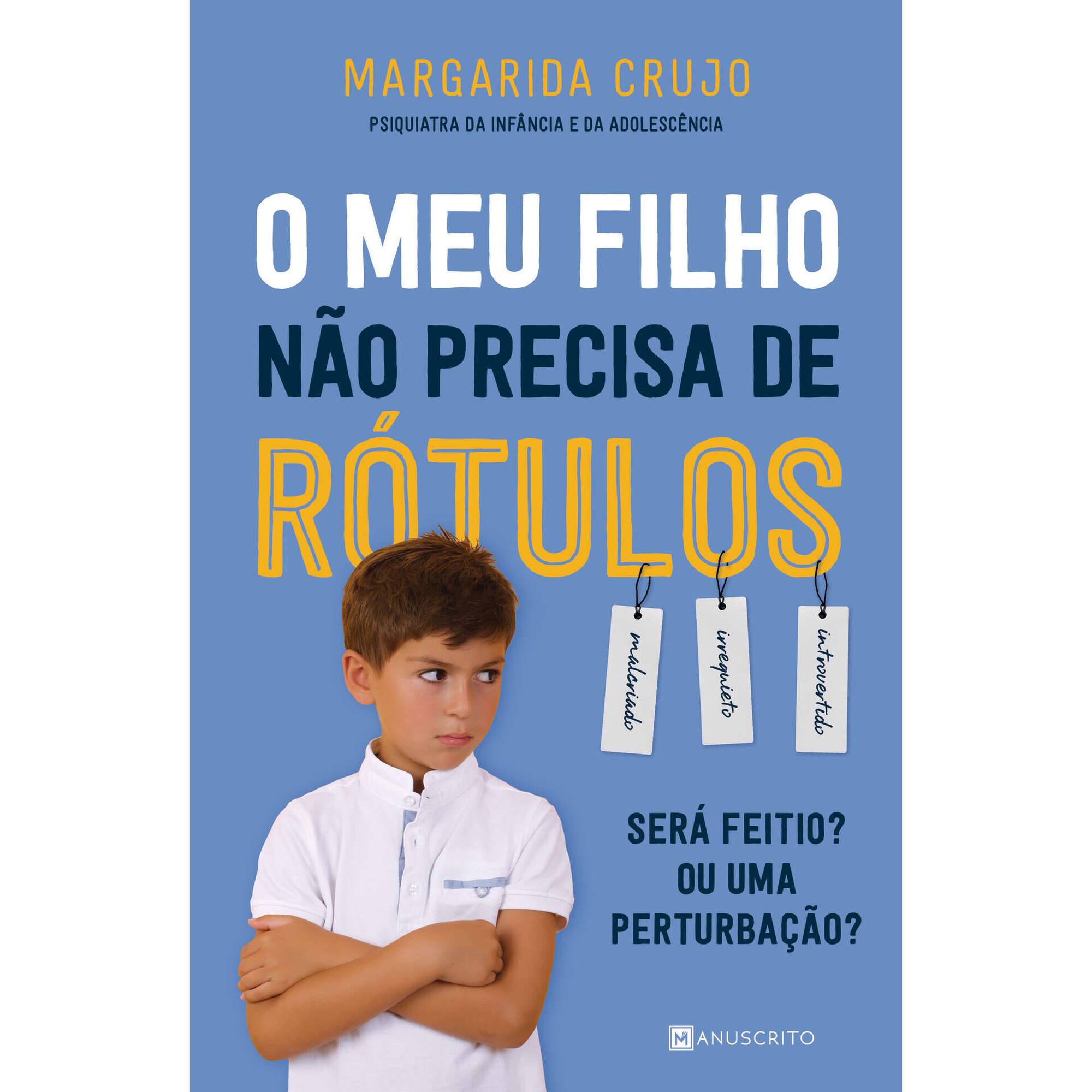 O Meu Filho Não Precisa de Rótulos
