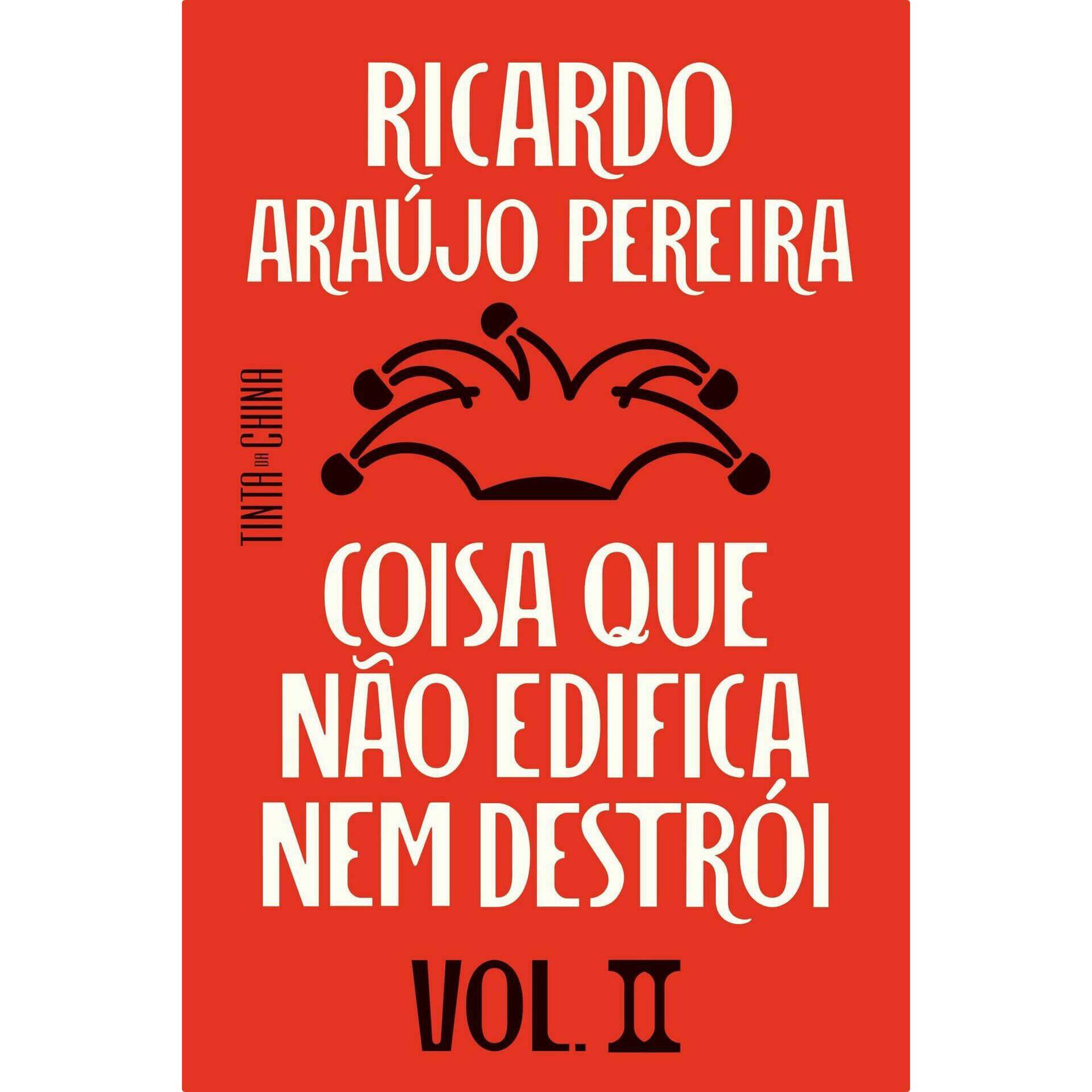 Coisa que Não Edifica Nem Destrói (Volume II)