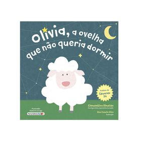 Ol&iacute;via, a Ovelha que N&atilde;o Queria Dormir de Clementina Almeida