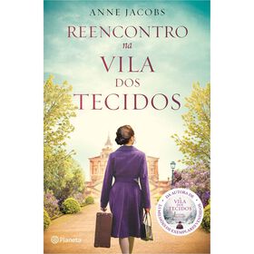 Reencontro na Vila dos Tecidos