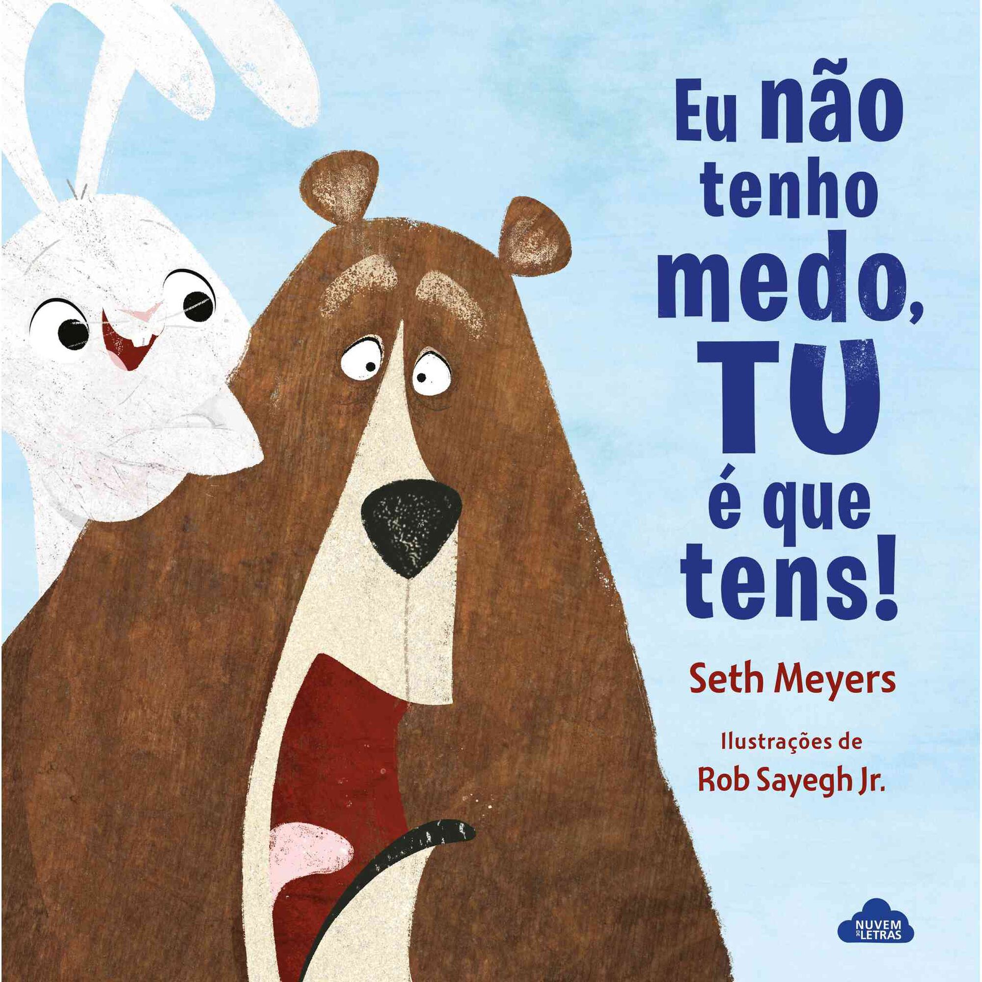 Eu Não Tenho Medo, Tu é que Tens! Eu Não Tenho Medo, Tu é que Tens!