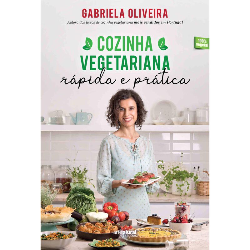 Cozinha Vegetariana Rápida e Prática de Gabriela Oliveira