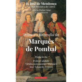 Primeira Biografia do Marqu&ecirc;s de Pombal