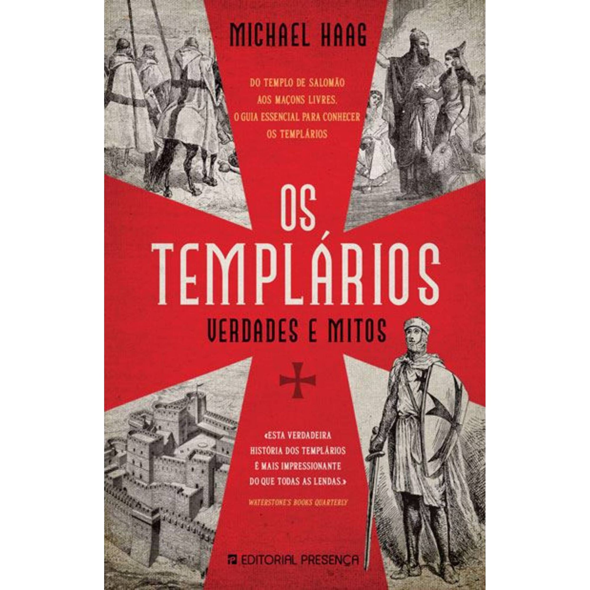 Os Templ&aacute;rios - Verdade e Mitos de Michael Haag