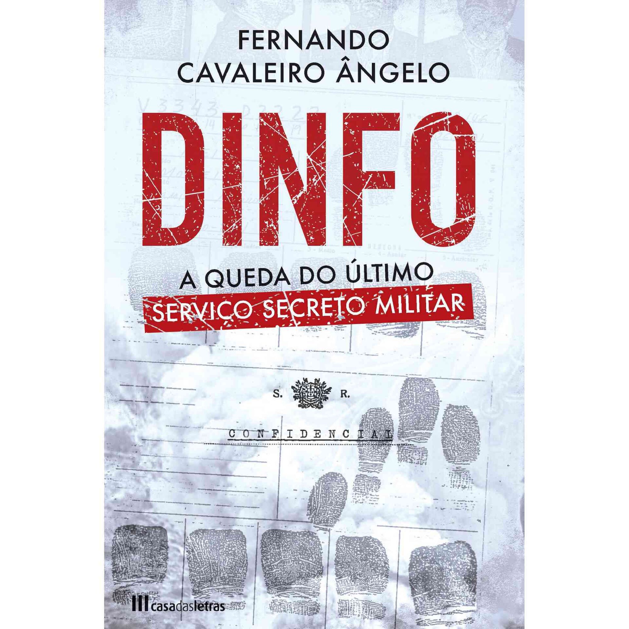 Dinfo - A Queda do &Uacute;ltimo Servi&ccedil;o Secreto Militar