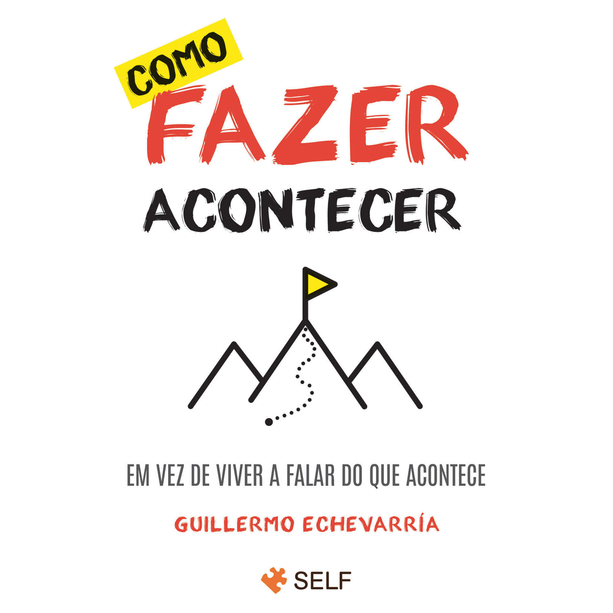 Como Fazer Acontecer (Livro de Bolso)