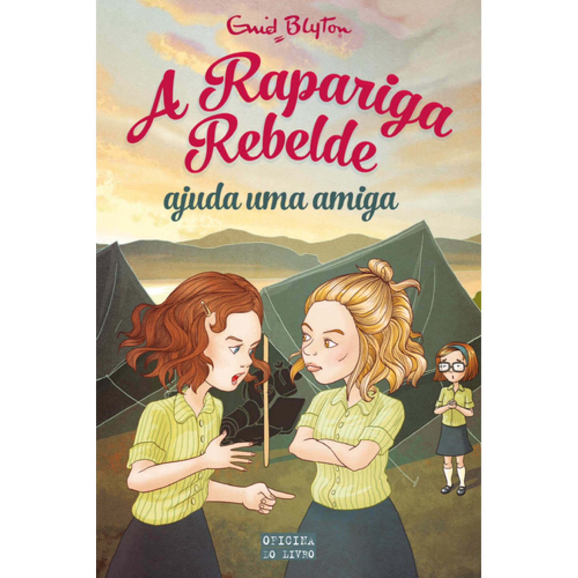 A Rapariga Rebelde - Ajuda uma Amiga de Enid Blyton