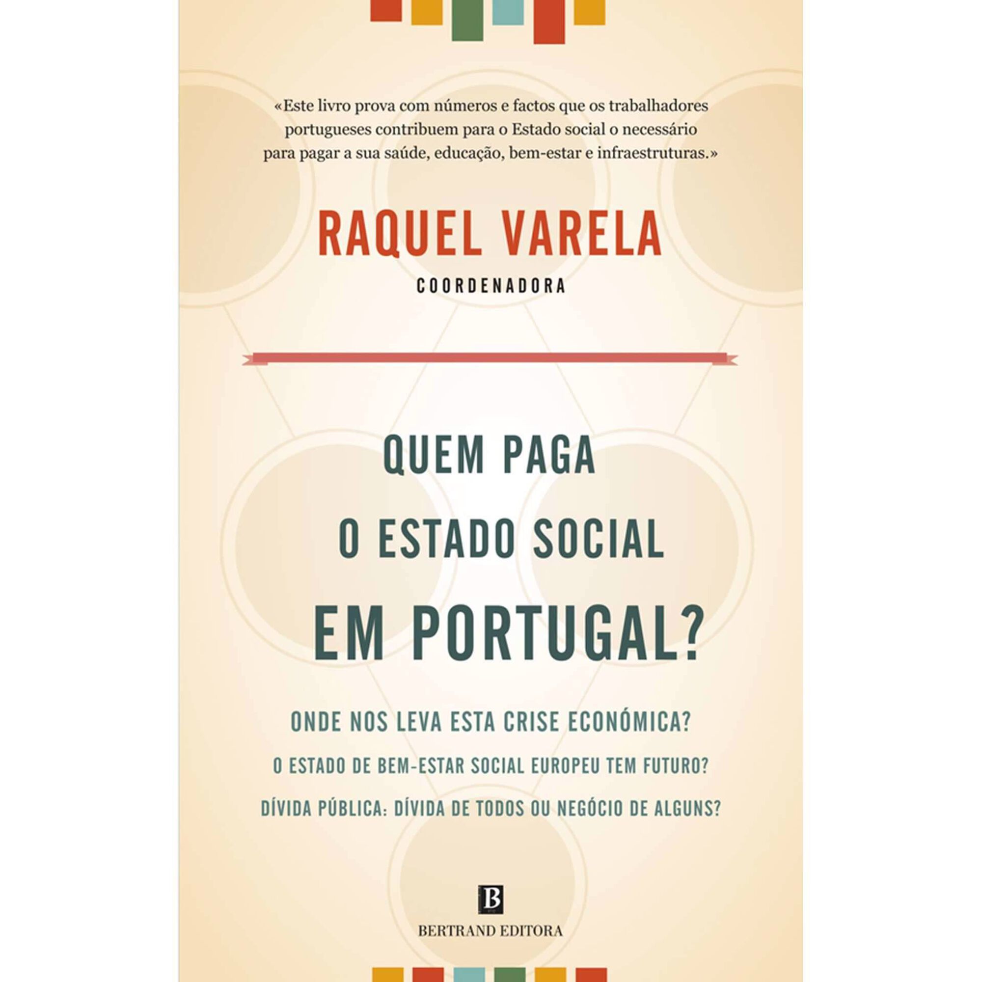 Quem Paga o Estado Social em Portugal? de Raquel Varela