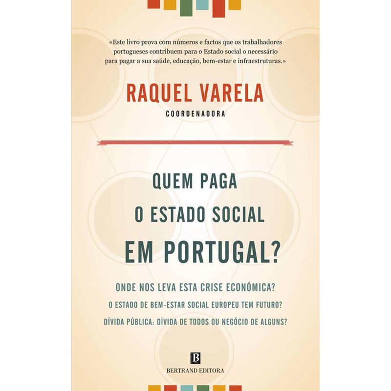 Quem Paga o Estado Social em Portugal? de Raquel Varela