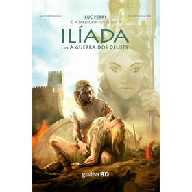 Il&iacute;ada N&ordm; 2 - A Guerra dos Deuses de Luc Ferry, Clotilde Bruneau