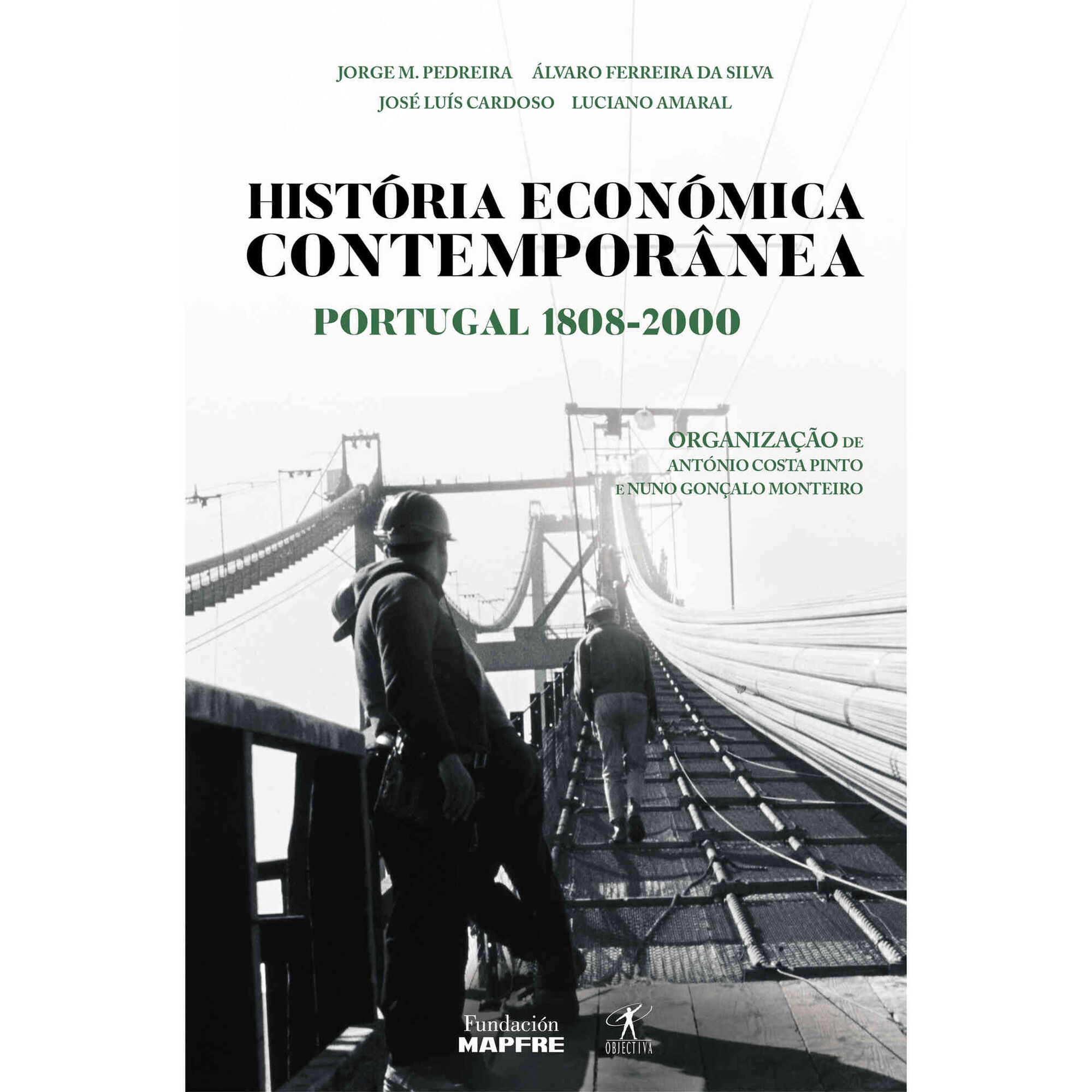História Económica Contemporânea - Portugal 1808-2000