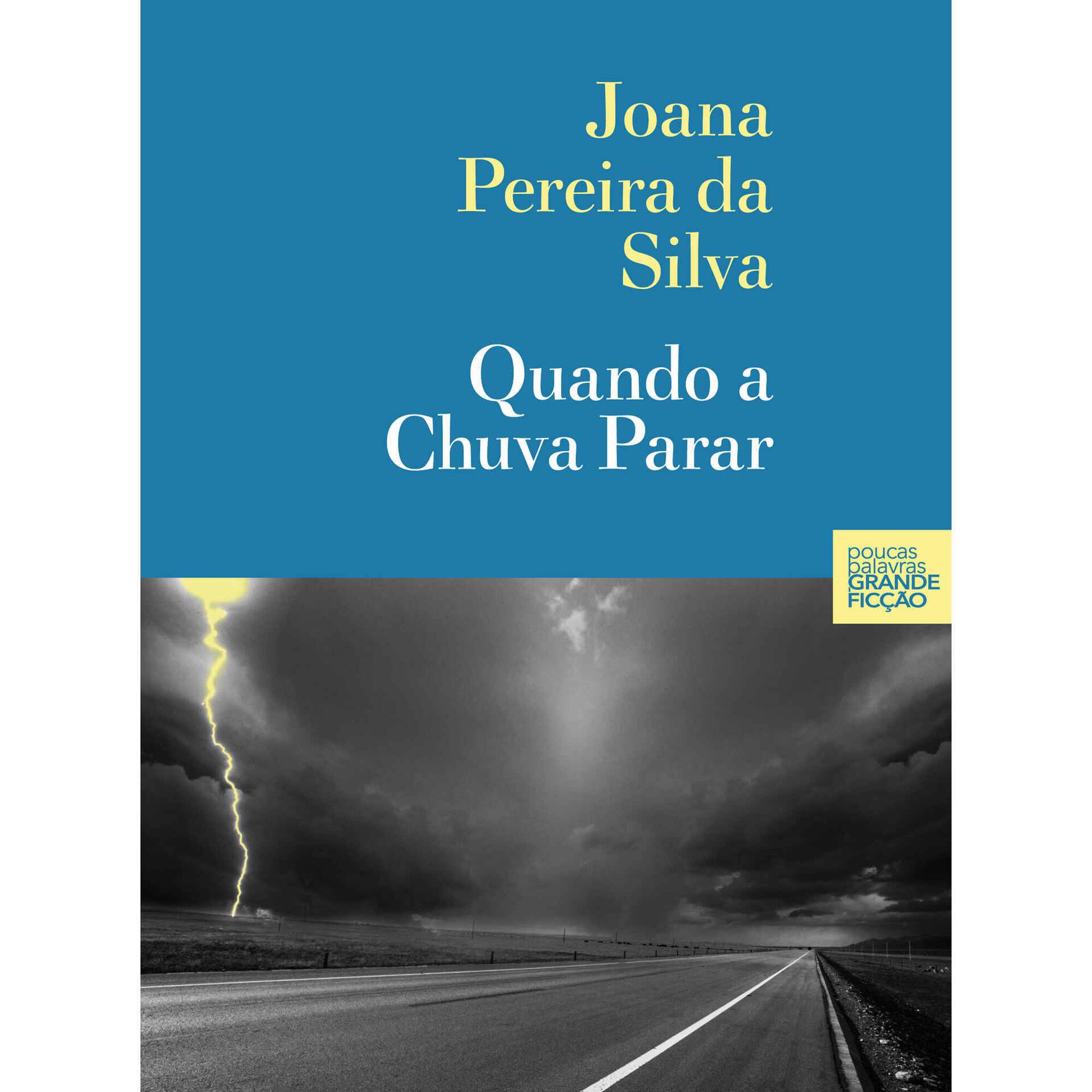 Quando a Chuva Parar de Joana Pereira da Silva